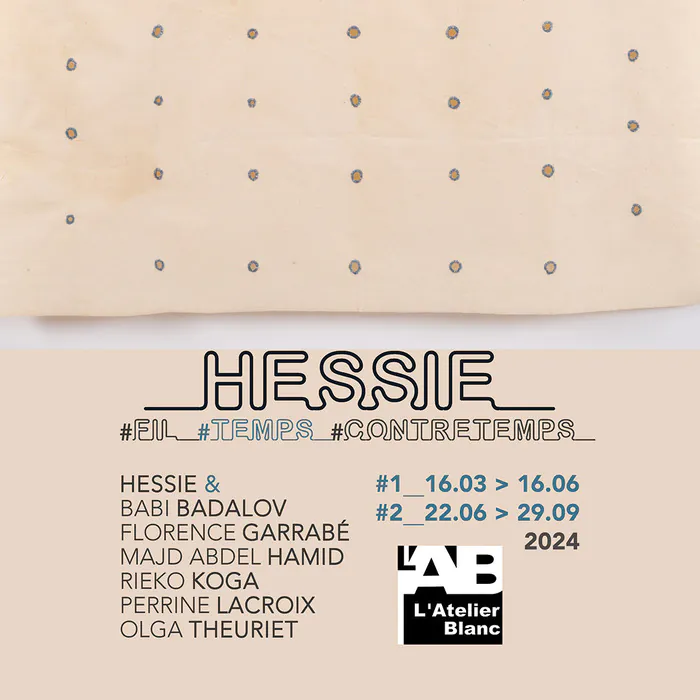 Exposition : « Hessie #Fil #Temps #Contretemps #2 » L'Atelier Blanc Villefranche-de-Rouergue