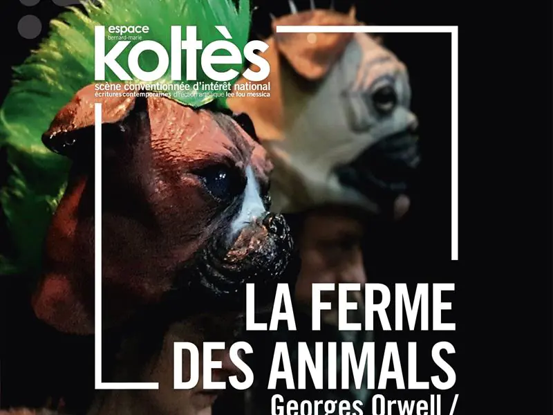 THÉÂTRE LA FERME DES ANIMALS