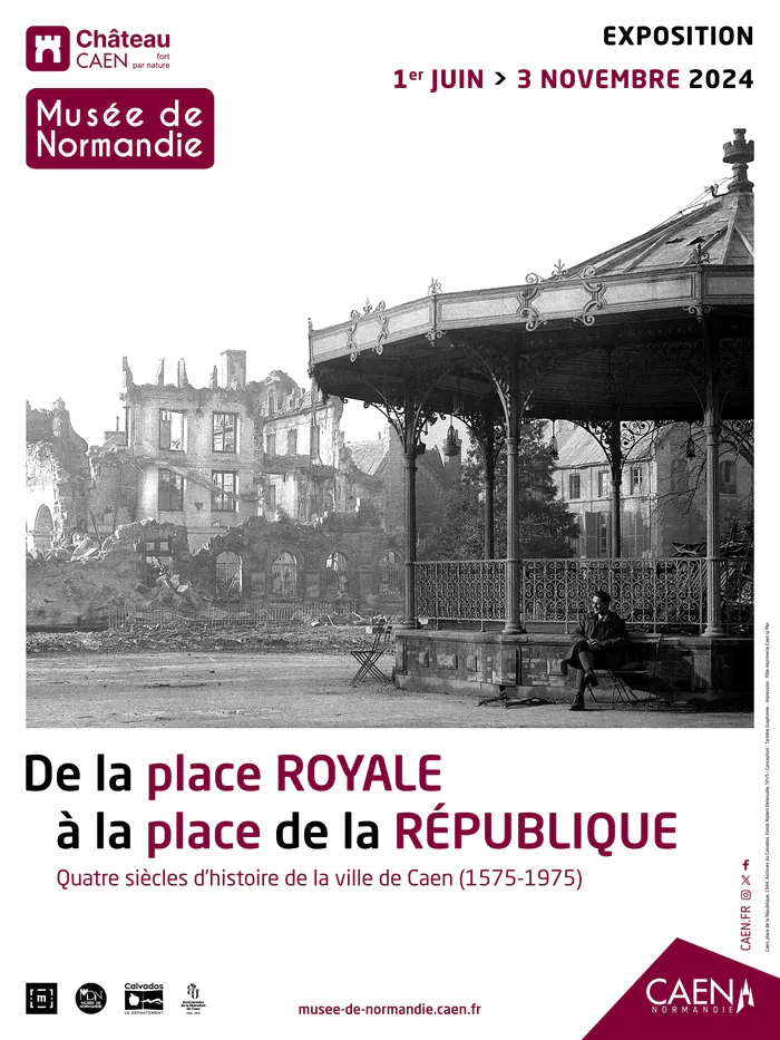 Exposition : de la place Royale à la place de la République Musée de Normandie Caen