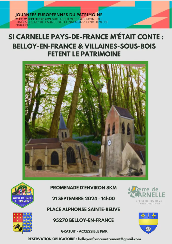 Randonnée culturelle "Si Carnelle Pays-de-France m'était conté" : Belloy-en-France et Villaines-sous-Bois fêtent le patrimoine RDV à l'église - Place Sainte-Beuve Belloy-en-France Belloy-en-France