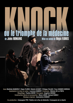 Knock ou le triomphe de la médecine Théâtre de la Rue de Belleville