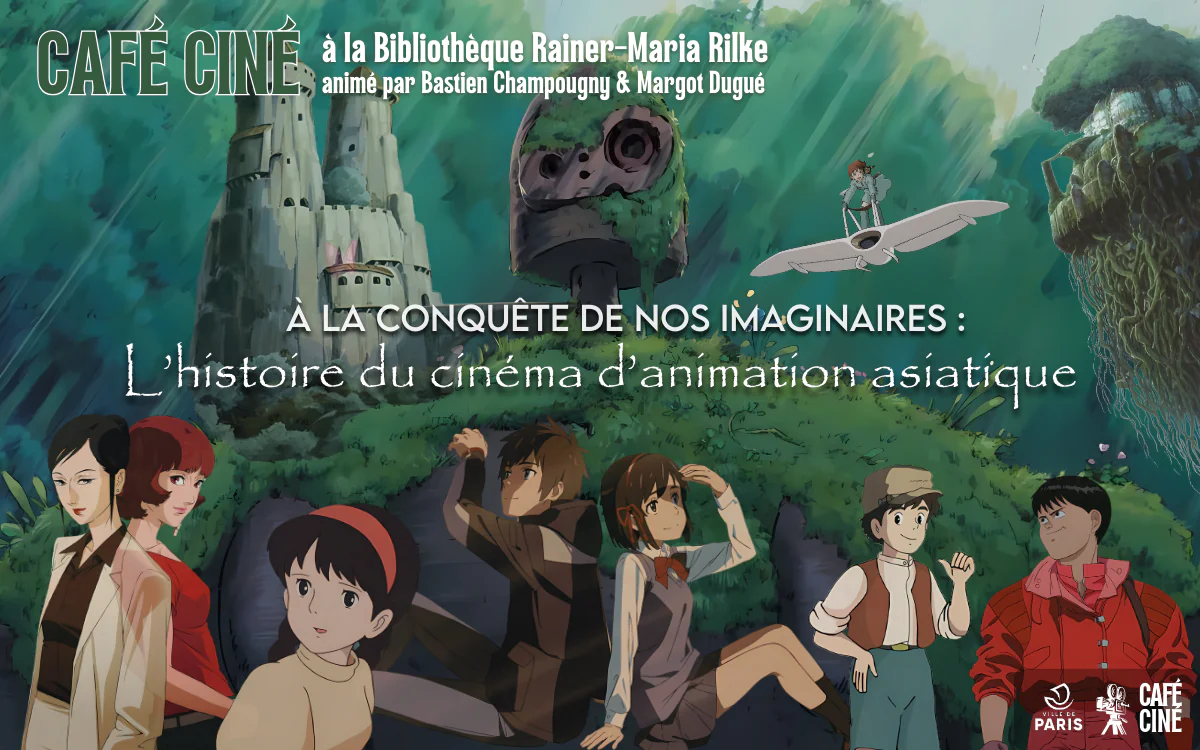 A la conquête de nos imaginaires : l'histoire du cinéma d'animation asiatique Bibliothèque Rainer Maria Rilke Paris