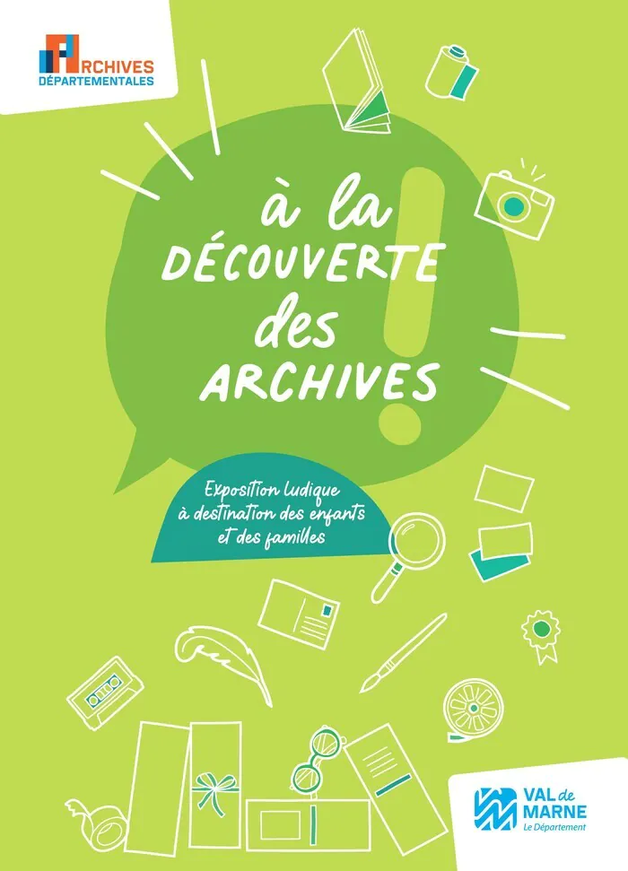 Exposition ludique « À la découverte des Archives » Archives départementales du Val-de-Marne Créteil