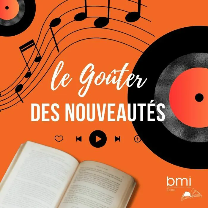 Goûter des nouveautés Bibliothèque Multimédia Intercommunale - Bmi Épinal