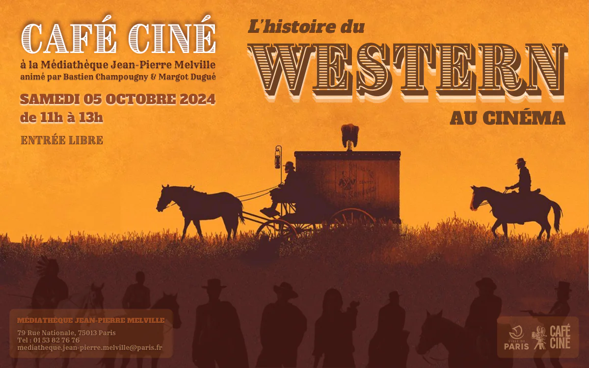 Café ciné : "L'Histoire du western au cinéma" Médiathèque Jean-Pierre Melville Paris