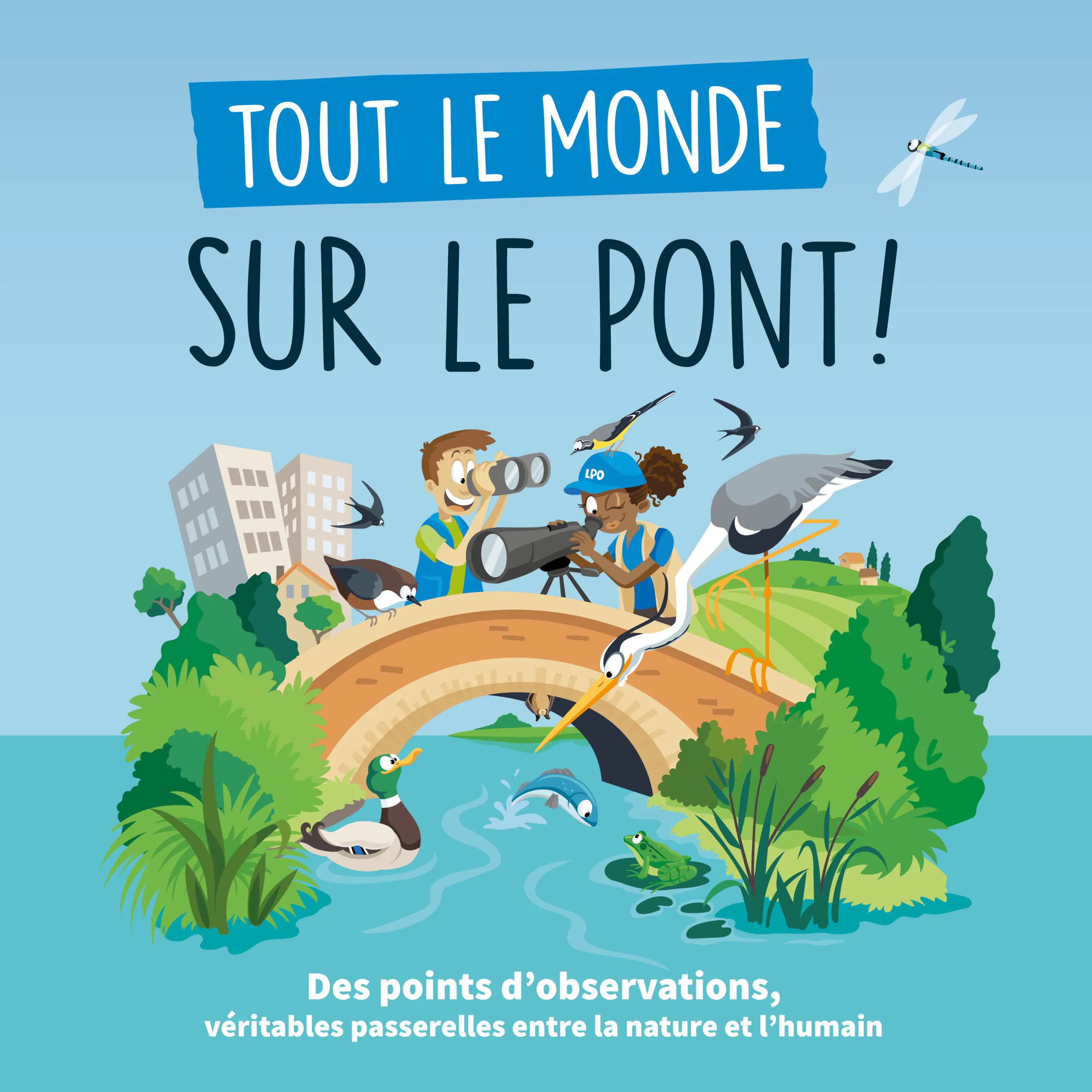 Animation de la LPO Tout le monde sur le Pont