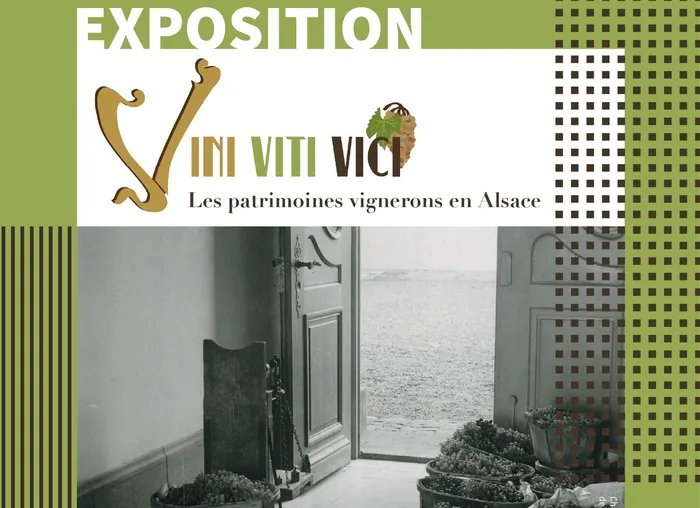 Exposition "Vini Viti Vici : Les patrimoines vignerons en Alsace" Château de la Neuenbourg Guebwiller