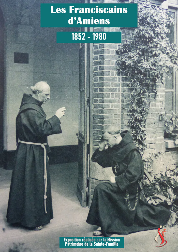 Exposition photos "Les Franciscains d'Amiens - 1852 - 1980" Collège et lycée Sainte-Famille (Amiens) Amiens