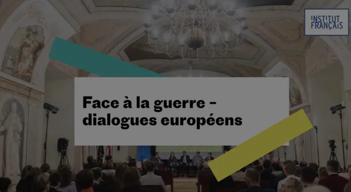 Face à la guerre Dialogues européens