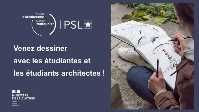 Dessinez avec les étudiantes et les étudiants de l'école d'architecture Paris-Malaquais – PSL École d’architecture Paris-Malaquais – PSL Paris