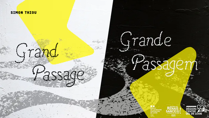 Exposition : Grand Passage / Grande Passagem Galerie du Grand Passage Tours