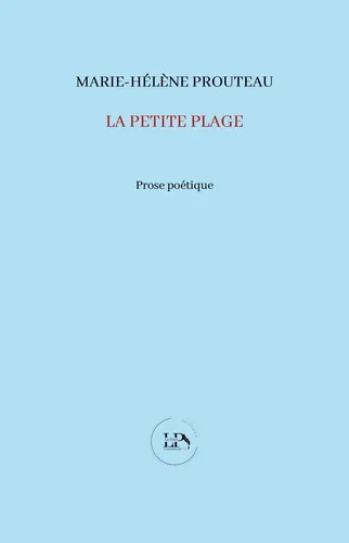 La petite plage de Marie-Hélène Prouteau, l'enfance en mémoire 