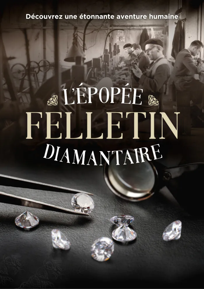 L'épopée diamantaire L'épopée diamantaire Felletin