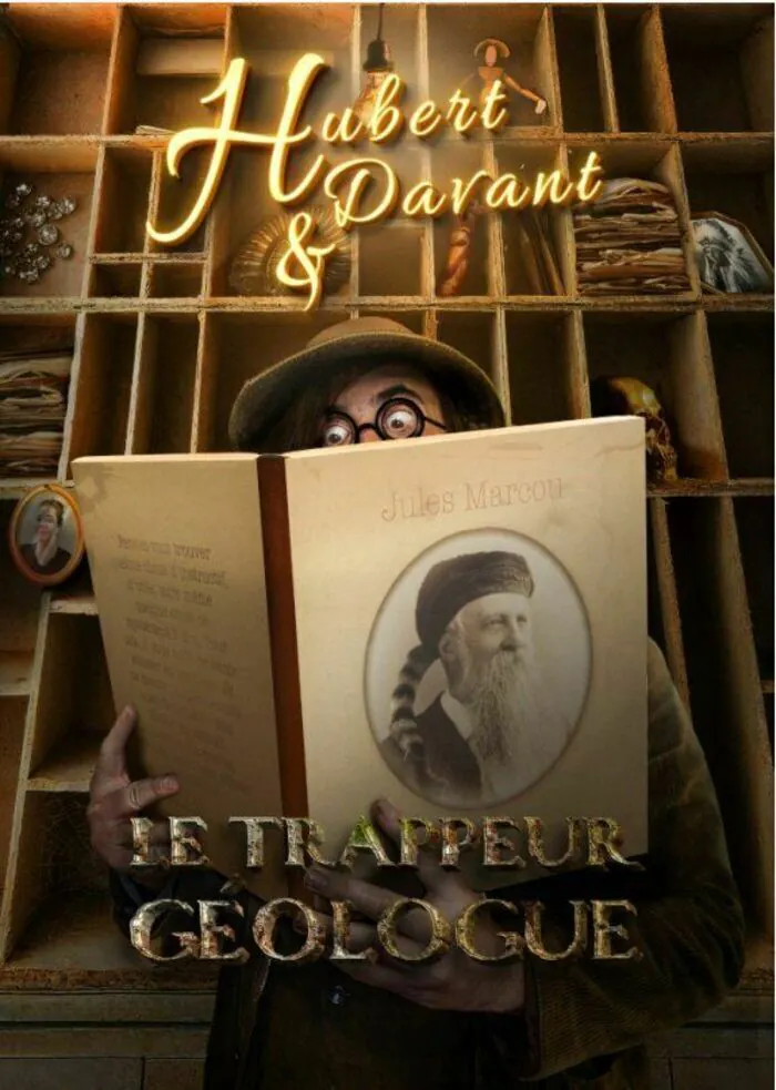 Spectacle décalé et humoristique « Hubert Davant et le trappeur géologue » Maison natale de Louis Pasteur Dole