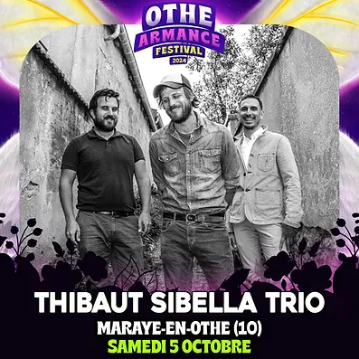 Othe-Armance Festival Concert Thibaut Sibella Trio