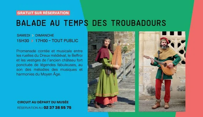 Dreux au temps des troubadours Musée d'Art et d'Histoire Dreux