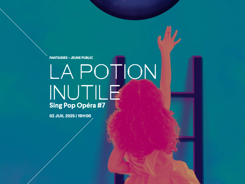 ATELIER LA POTION INUTILE SING POP OPÉRA 7