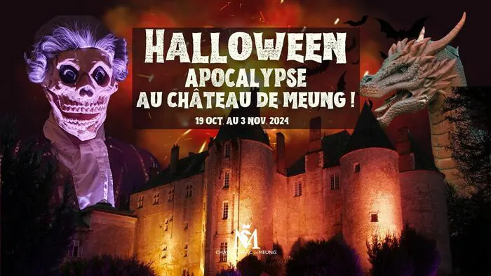 Halloween au Château de Meung sur Loire ! Château de Meung sur Loire Meung sur Loire