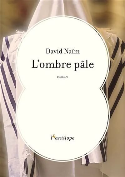 david naïm l'ombre pâle