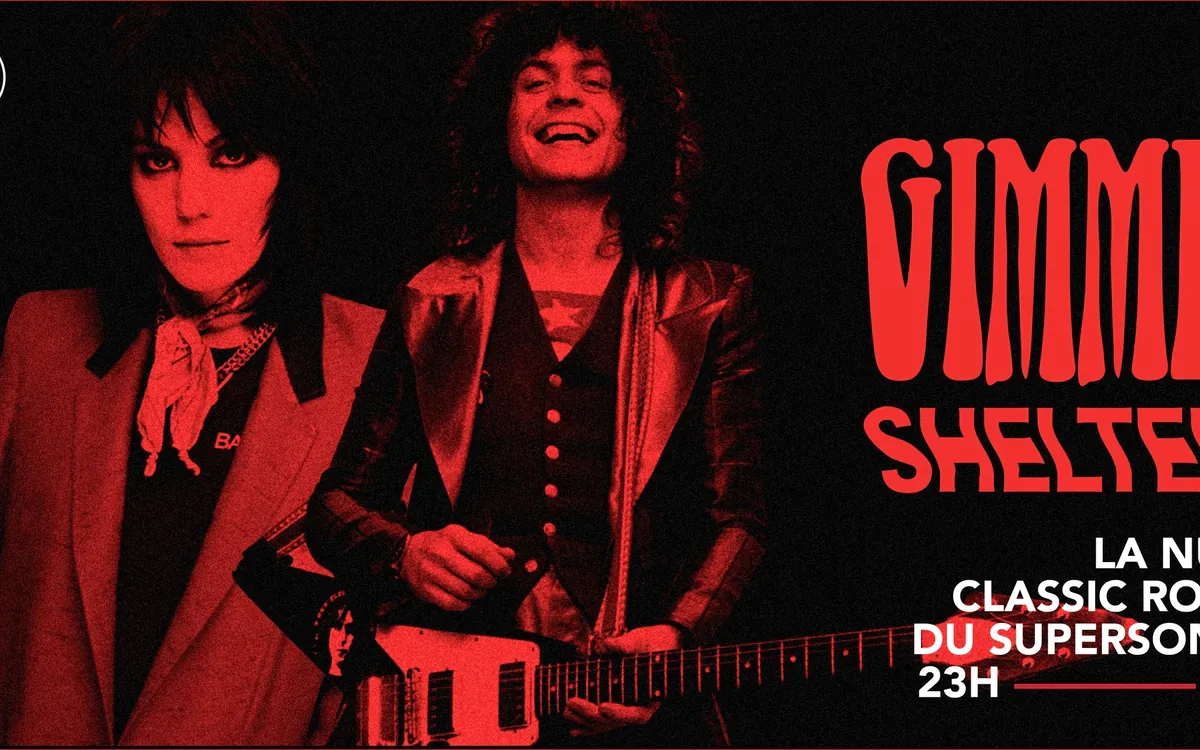 Gimme Shelter / La Nuit Classic Rock SUPERSONIC Paris