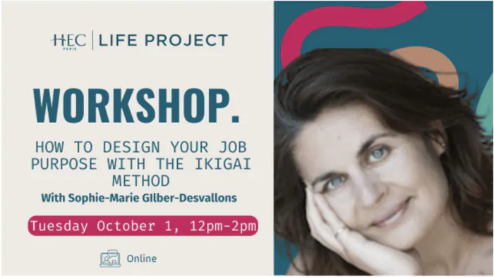 Online Workshop - How to design your work purpose with the IKIGAI method - October 1st HEC Alumni