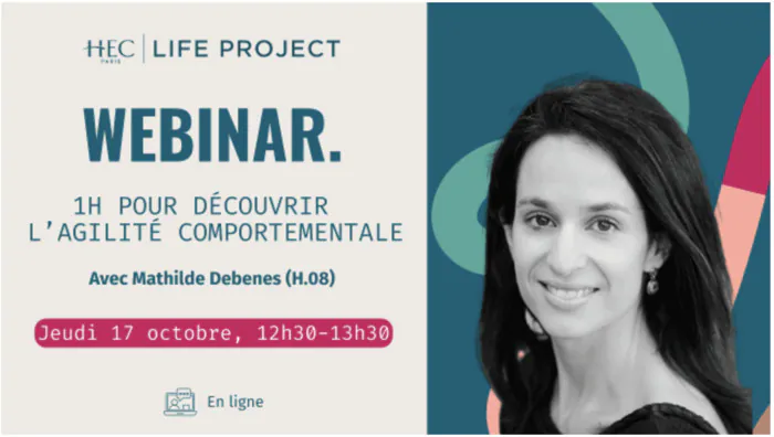 Webinar "1h pour découvrir et comprendre le concept d'agilité comportementale" HEC Alumni