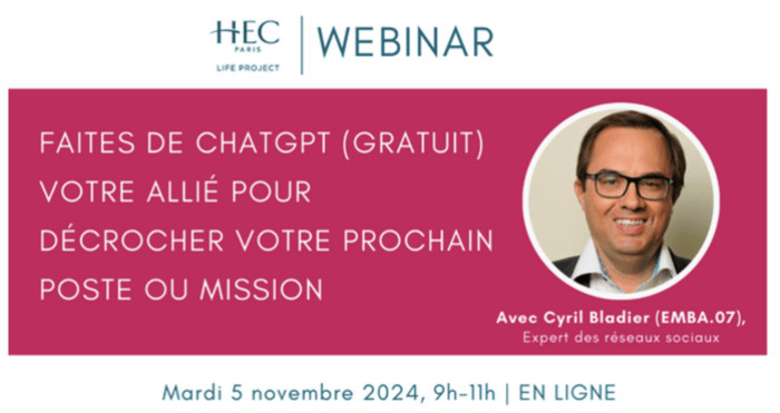 Webinar "Faites de ChatGPT (gratuit) votre allié pour décrocher votre prochain poste ou mission" HEC Alumni