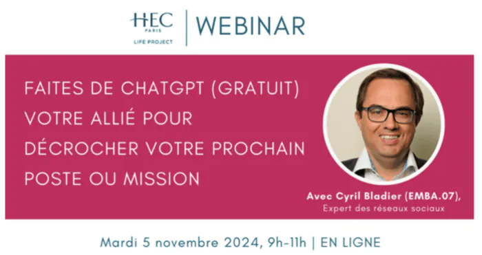 Webinar "Faites de ChatGPT (gratuit) votre allié pour décrocher votre prochain poste ou mission" HEC Alumni