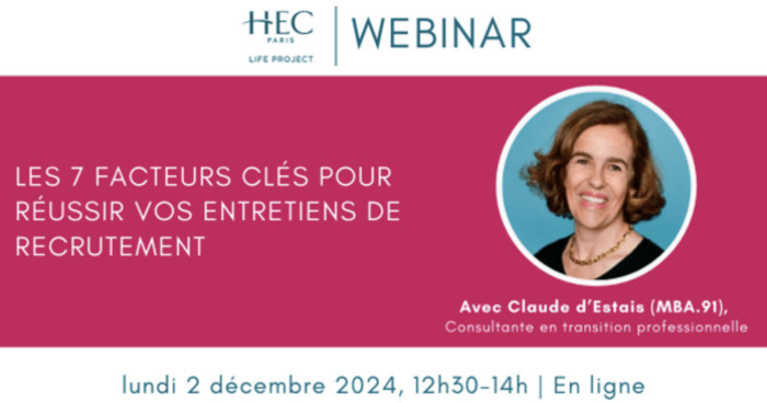 Webinar "Les 7 facteurs clés pour réussir vos entretiens de recrutement" HEC Alumni