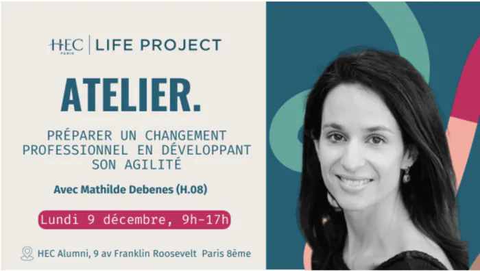 Atelier "Une journée pour préparer un changement professionnel en développant son agilité" HEC Alumni