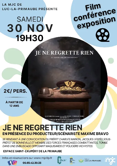 CINÉ/ CONFÉRENCE/ EXPOSITION Je ne regrette rien