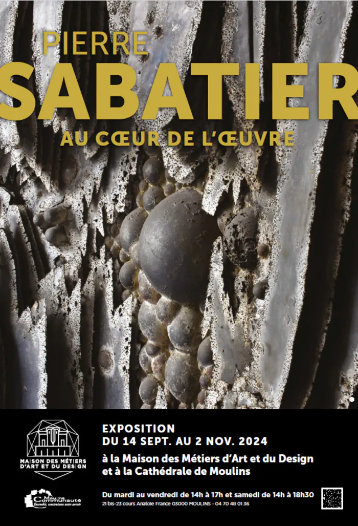 Visite libre de l'exposition Au cœur de l’œuvre de Pierre SABATIER Maison des Métiers d'Art et du Design Moulins