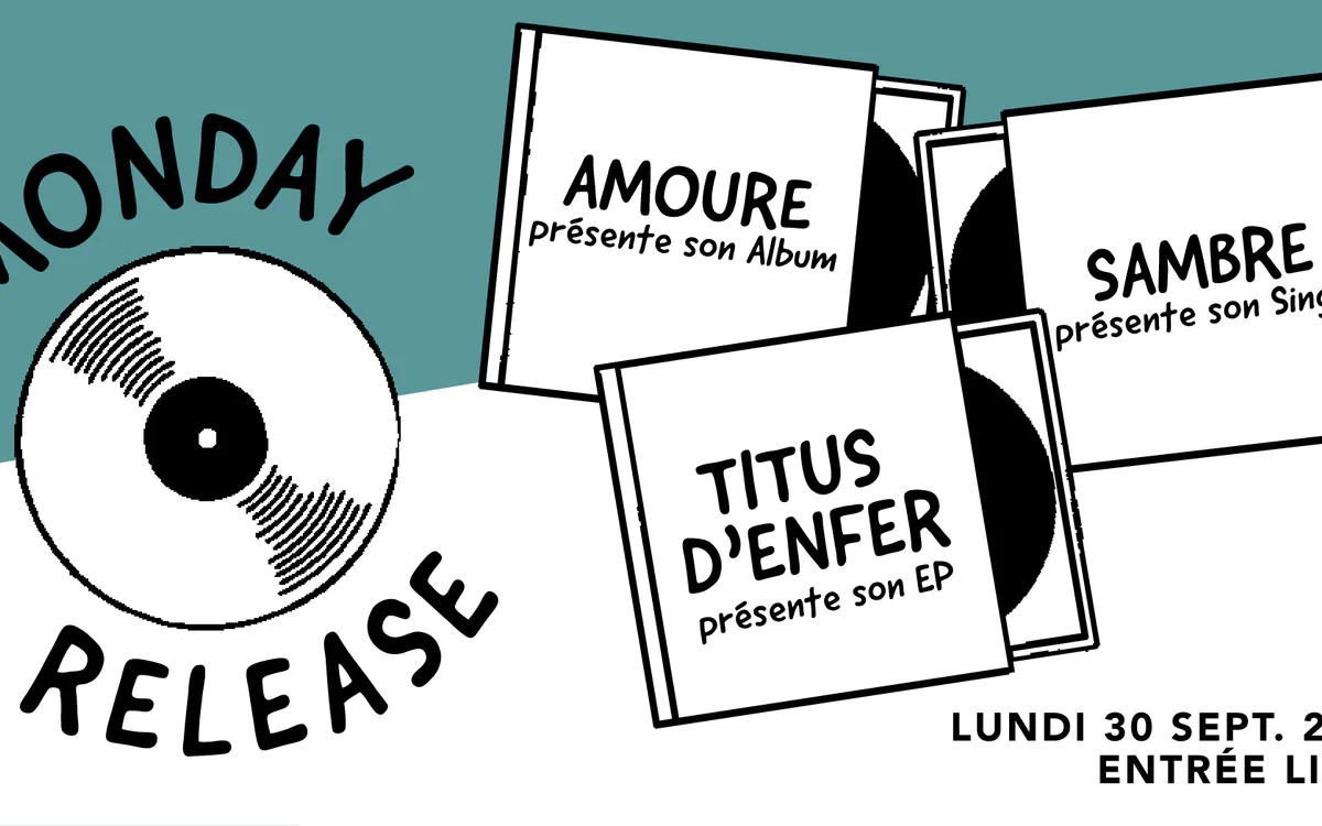 Monday Release : Amoure • Sambre • Titus d'Enfer SUPERSONIC Paris