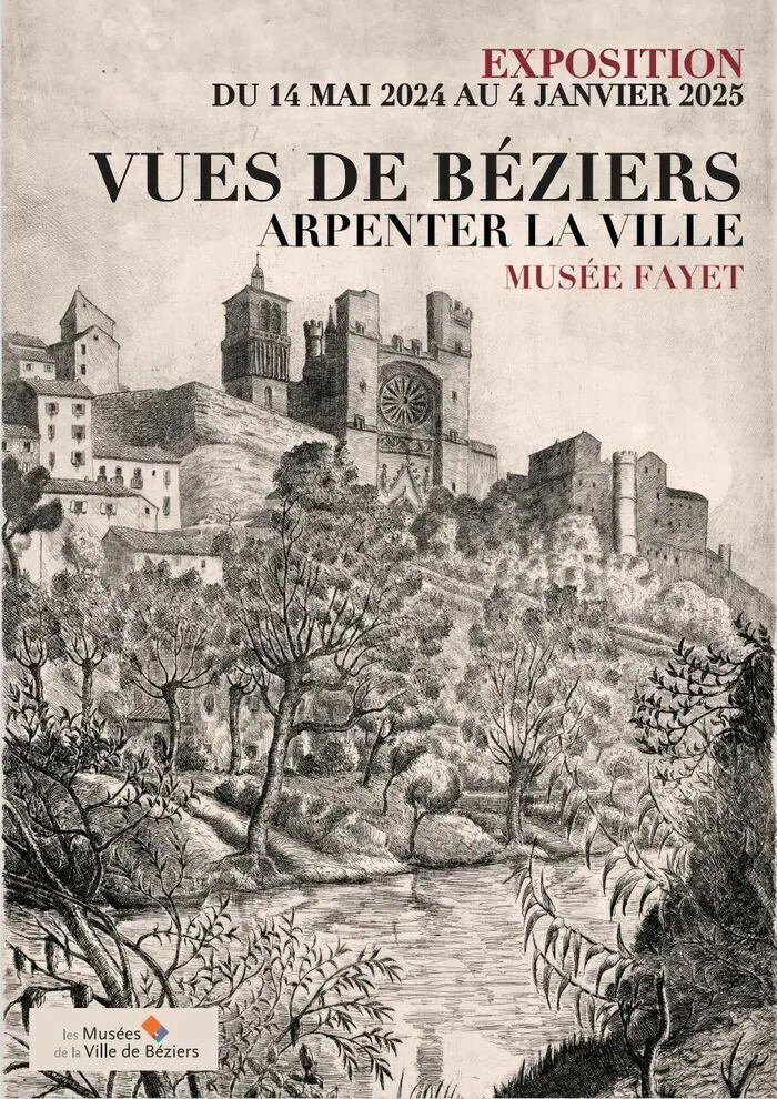 Exposition : « vues de Béziers - arpenter la ville » Musée Fayet Béziers