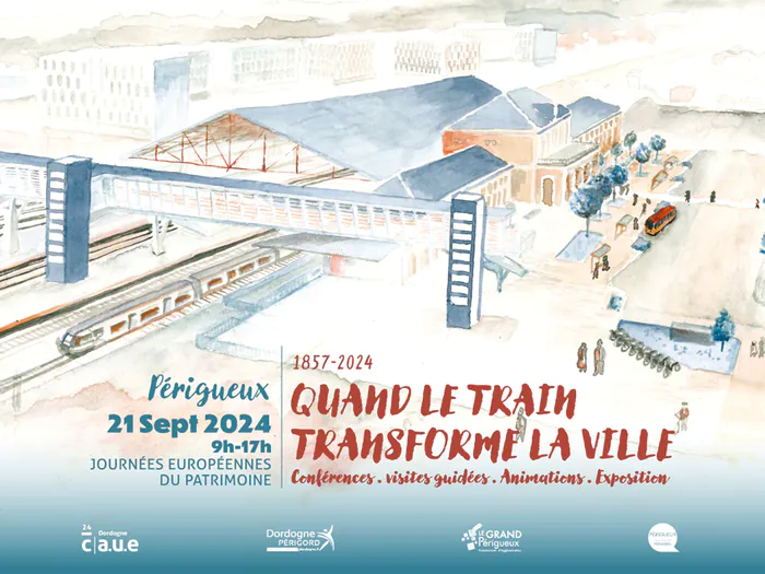 Conférence : « Quand le train transforme la ville » Périgueux Périgueux