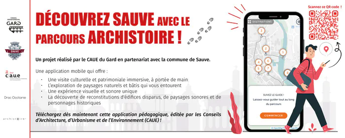 Visitez Sauve avec l'application Archistoire ! Sauve Sauve