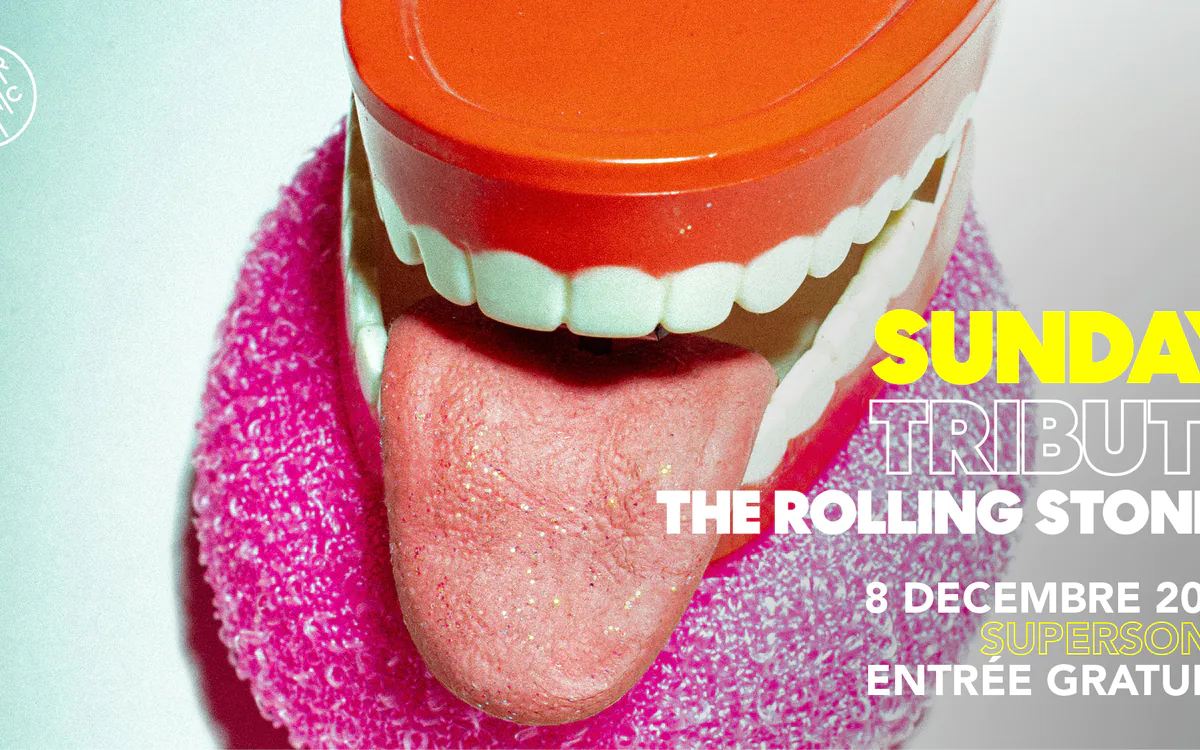 Sunday Tribute - The Rolling Stones SUPERSONIC Paris