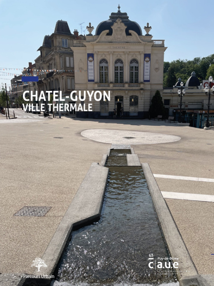 Visite Parc Thermal Chatel Guyon Théâtre de Châtel-Guyon Châtel-Guyon