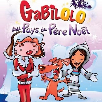 Gabilolo au Pays du Père Noël Théâtre de Jeanne