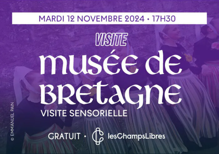 [VISITE] visite sensorielle du Musée de Bretagne Les Champs Libres Rennes