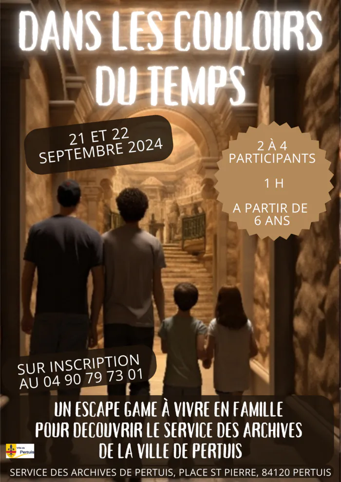 Escape game "Dans les Couloirs du temps" Archives municipales de Pertuis Pertuis