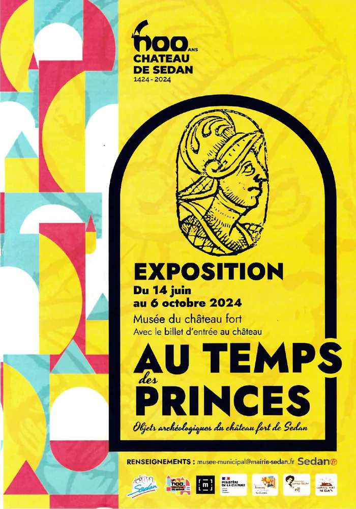 Exposition "Au temps des princes : objets archéologiques du château fort de Sedan" Château Fort Sedan