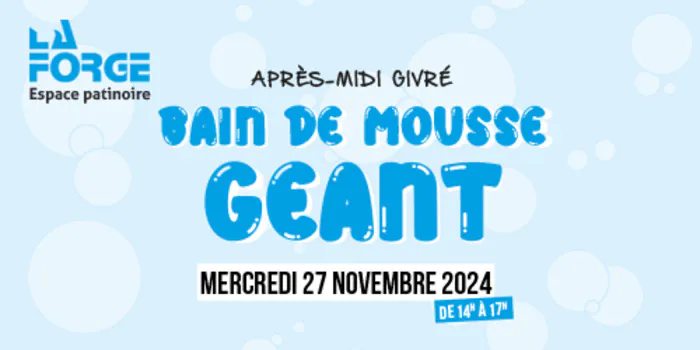 Bain de mousse GÉANT