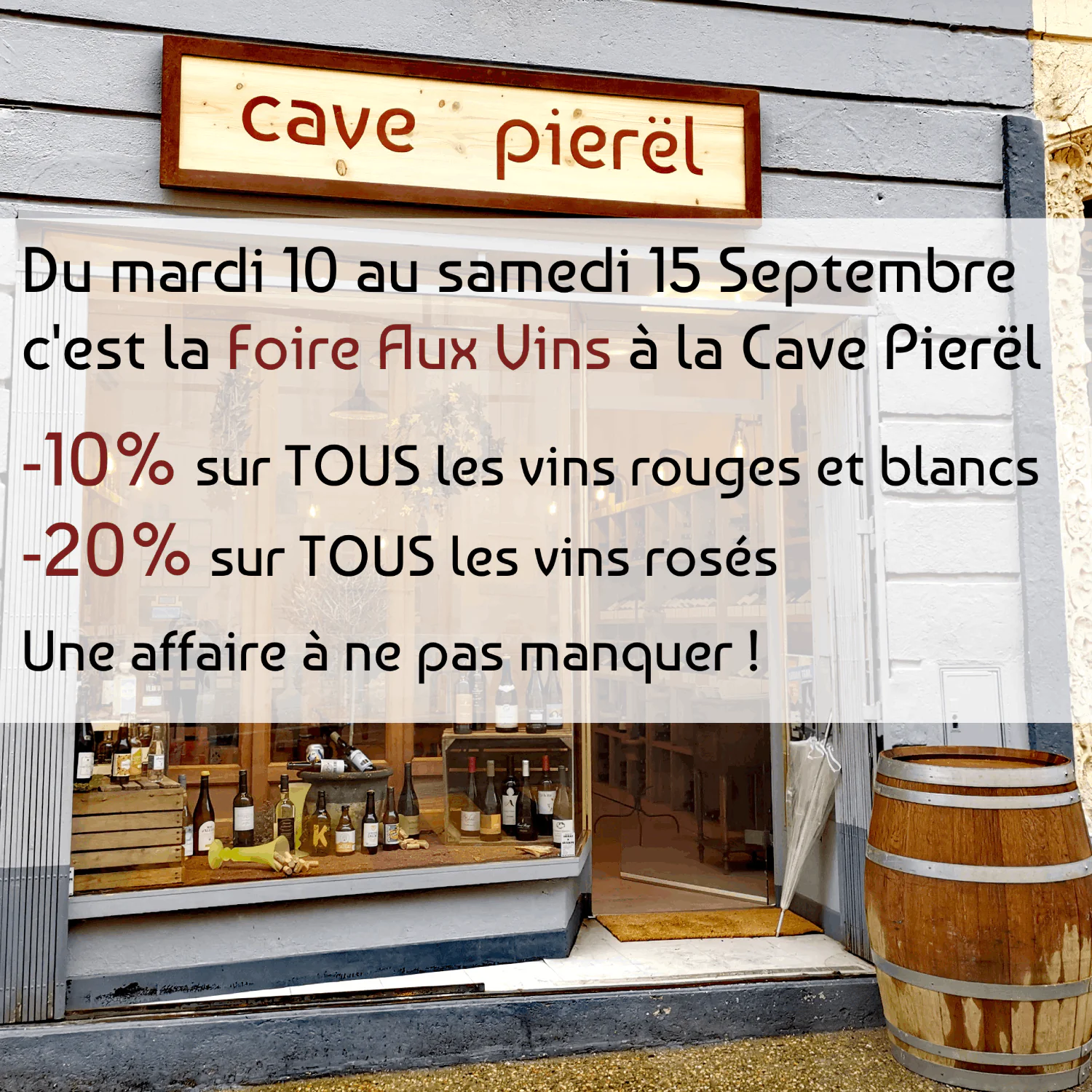 FOIRE AUX VINS A LA CAVE PIEREL