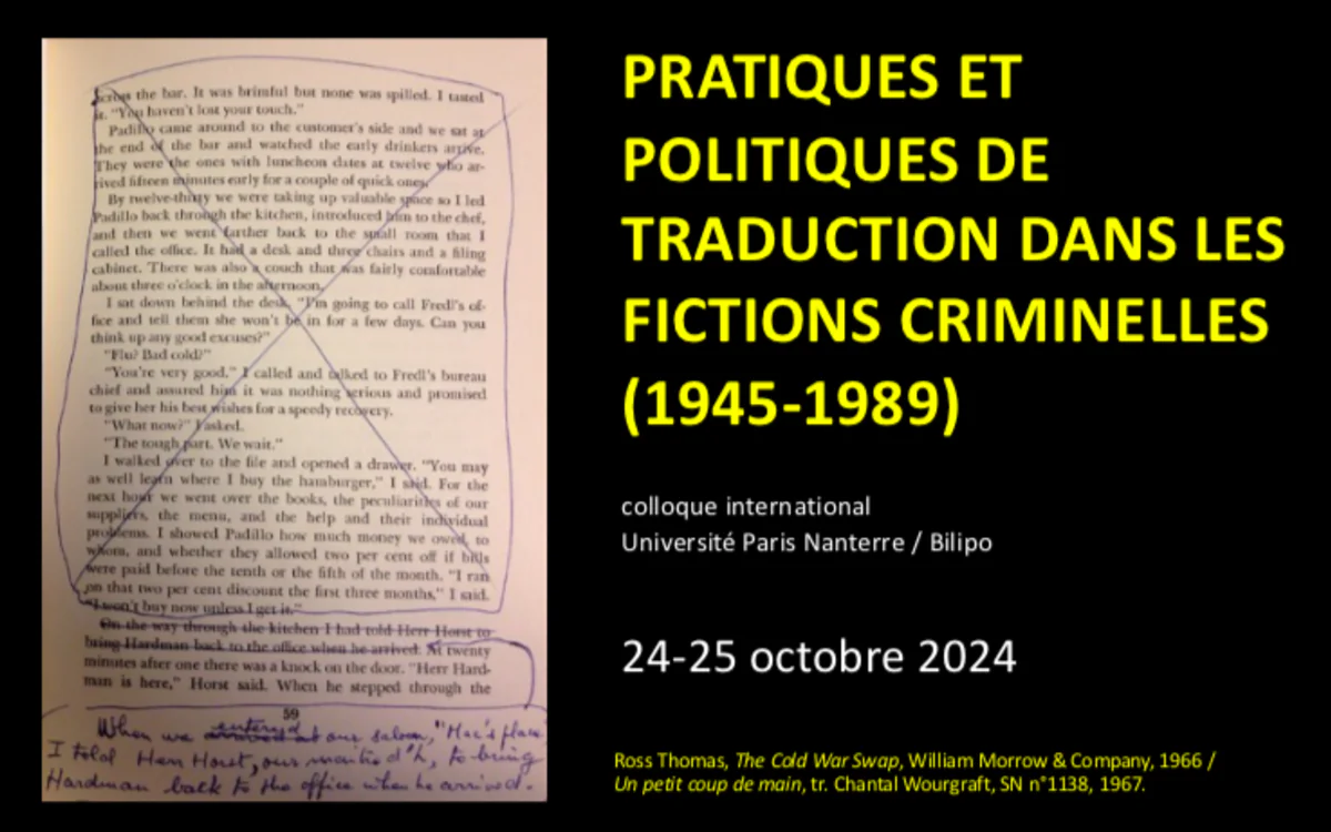 Colloque "Pratiques et politiques de traduction dans les fictions criminelles (1945-1989)" Bibliothèque des littératures policières (BiLiPo) Paris