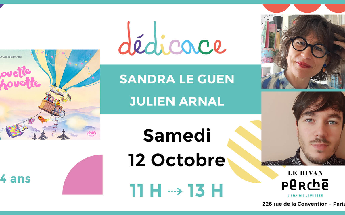 Dédicace Jeunesse avec Sandra Le Guen et Julien Arnal au Divan perché Librairie Le Divan perché Paris