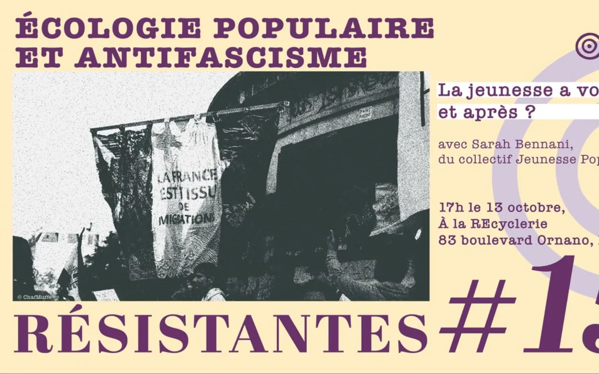 Douceurs Résistantes #15 : Ecologie populaire et antifascisme La REcyclerie Paris