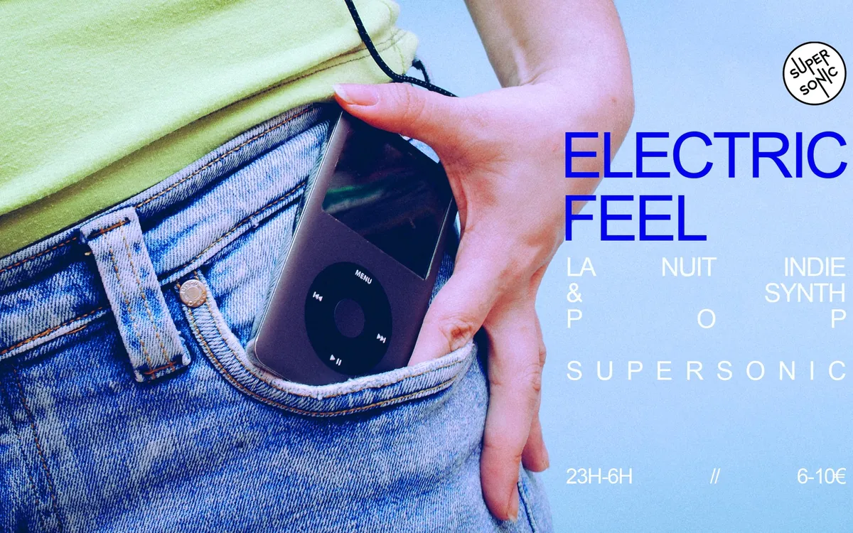 Electric Feel / La nuit Indie Pop au Supersonic SUPERSONIC Paris