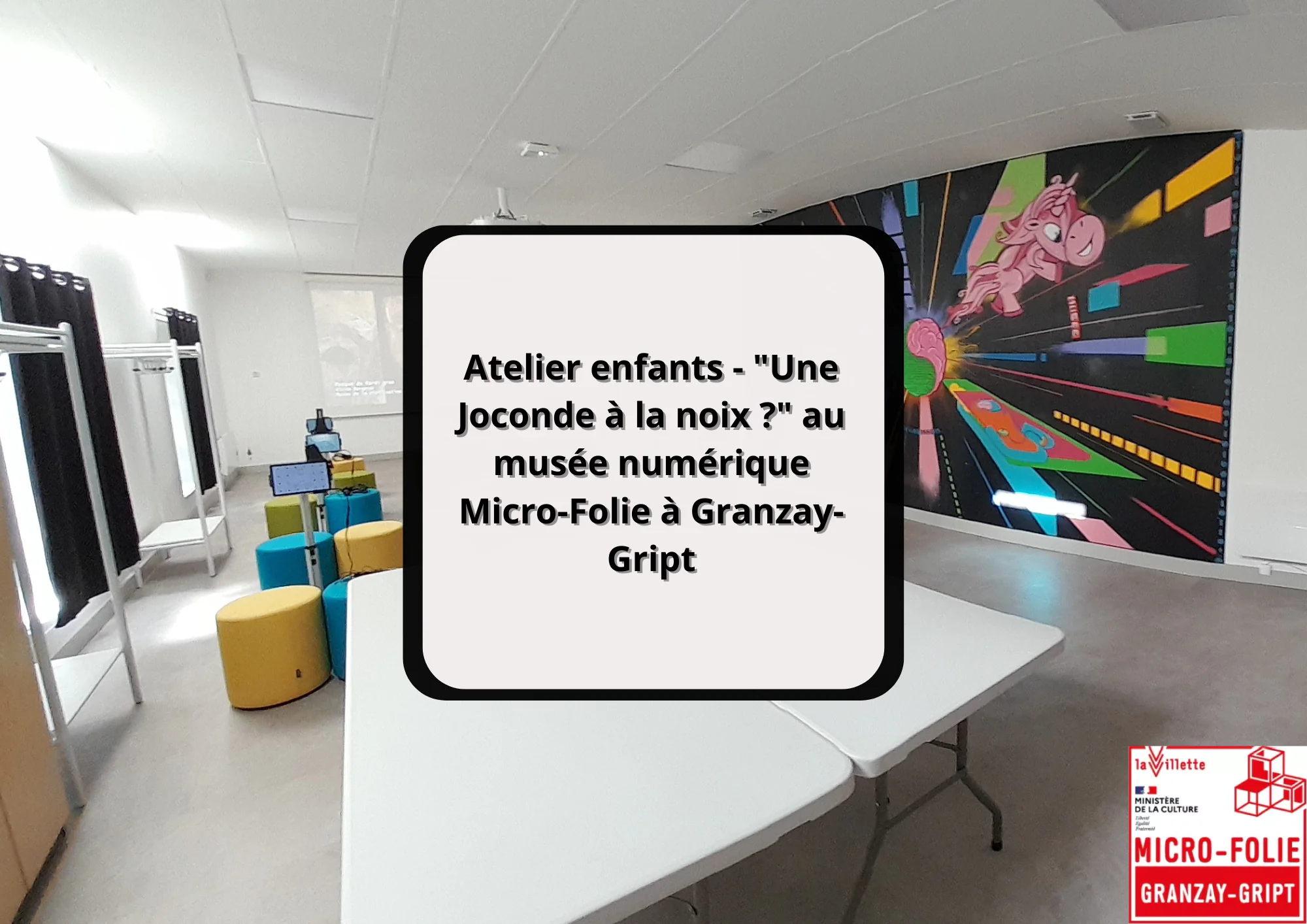 Atelier enfants "Une Joconde à la noix ?" au musée numérique Micro-Folie à Granzay-Gript