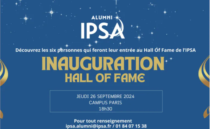 Inauguration IPSA Hall Of Fame - 26 septembre 2024 Institut polytechnique des sciences avancées (Ipsa)